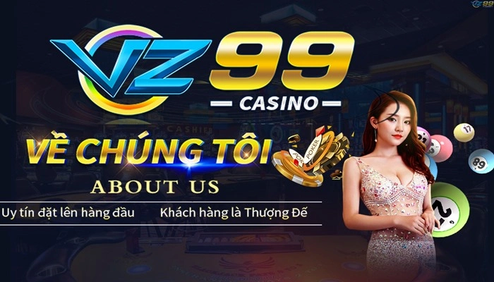 Giới thiệu casino VZ99 